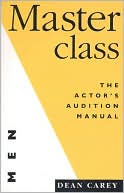 Book cover image of Masterclass (for Men): The Actor's Manual for Men by Dean Carey