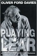 Oliver Ford Davies: Playing Lear