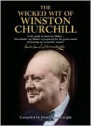 Dominique Enright: Wicked Wit of Winston Churchill
