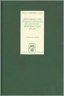 Carmen R. Rabell: Rewriting the Italian Novella in Counter-Reformation Spain (Monografias A Series), Vol. 199