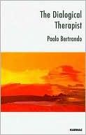 Paolo Bertrando: The Dialogical Therapist