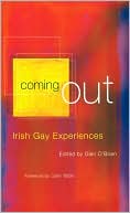 Book cover image of Coming Out: Irish Gay Experiences by Glen O'Brien
