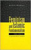 Book cover image of Feminism and Islamic Fundamentalism: The Limits of Postmodern Analysis by Hiadeh Moghissi