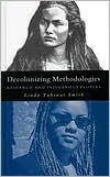 Book cover image of Decolonizing Methodologies: Research and Indigenous Peoples by Linda Tuhiwai Smith