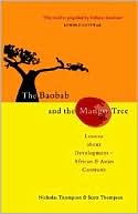 Book cover image of The Baobab And The Mango Tree by Scott Thompson