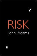 John Adams: Risk