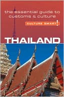 Book cover image of Culture Smart! Thailand: A Quick Guide to Customs and Etiquette by Roger Jones