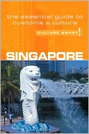 Book cover image of Singapore - Culture Smart!: A Quick Guide to Customs and Etiquette by Angela Milligan