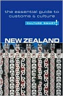 Sue Butler: Culture Smart! New Zealand: A Quick Guide to Customs and Etiquette