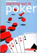Book cover image of Starting Out in Poker by Stewart Reuben