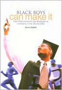 Cheron Byfield: Black Boys Can Make It: How They Overcome the Obstacles to University in the UK and USA
