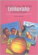 Raymonde Sneddon: Bilingual Books-Biliterate Children: Learning to Read Through Dual Language Books