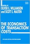 Oliver E. Williamson: The Economics of Transaction Costs