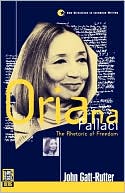 Book cover image of Oriana Fallaci: The Rhetoric of Freedom by John Gatt-Rutter