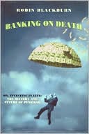 Robin Blackburn: Banking On Death