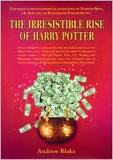 Andrew Blake: The Irresistible Rise of Harry Potter: Kid-Lit in a Globalised World