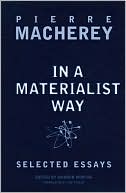 Book cover image of In A Materialist Way by Pierre Macherey
