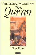 M. A. Draz: Moral World of the Qur'an