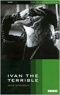 Joan Neuberger: Ivan the Terrible: The Film Companion