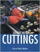 Book cover image of Success with Cuttings by Chris Wheeler