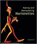 David Currell: Making and Manipulating Marionettes