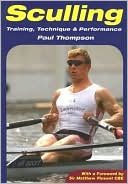 Paul Thompson: Sculling: Training, Technique and Performance