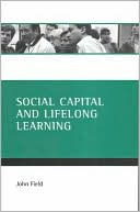 John Field: Social Capital and Lifelong Learning