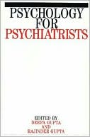 Book cover image of Psychology For Psychiatrists by Gupta