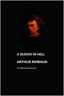 Book cover image of A Season in Hell by Arthur Rimbaud