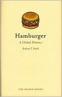 Book cover image of Hamburger: A Global History by Andrew F. Smith