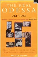 Book cover image of The Real Odessa: Smuggling the Nazis to Peron's Argentina by Uki Goni