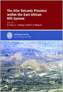 G. Yirgu: The Afar Volcanic Province Within The East African Rift System: Special Publication No 259