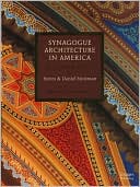 Book cover image of Synagogue Architecture in America: Faith, Spirit & Identity by Henry Stolzman