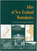 Book cover image of Atlas of New Zealand Boundaries by Jan Kelly