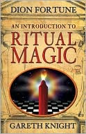 Dion Fortune: An Introduction to Ritual Magic