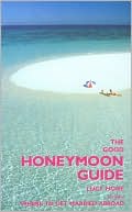 Lucy Hone: The Good Honeymoon Guide