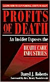 Book cover image of Profits of Death: An Insider Exposes the Death Care Industries by Darryl J. Roberts