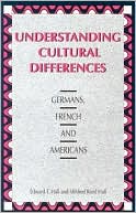 Edward T. Hall: Understanding Cultural Differences: Germans, French, and Americans