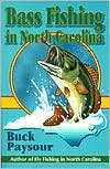 Paysour: Bass Fishing in North Carolina