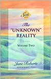 Book cover image of The Unknown Reality, Vol. 2 by Jane Roberts