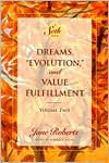 Book cover image of Dreams, Evolution and Value Fulfillment, Vol. 2 by Jane Roberts