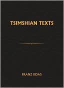 Book cover image of Tsimshian Texts by Franz Boas