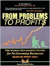 Madeline Bright Ogle: From Problems to Profits: The Madson Management System for Pet Grooming Businesses
