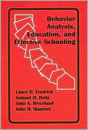 Laura D. Frederick: Behavior Analysis, Education, and Effective Schooling