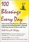 Kerry M. Olitzky: 100 Blessings Every Day: Daily Twelve Step Recovery Affirmations, Exercises for Personal Growth and Renewal Reflecting Seasons of the Jewish Year