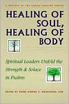Simkha Y. Weintraub: Healing of Soul, Healing of Body: Spiritual Leaders Unfold the Strength and Solace in Psalms