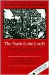 Book cover image of The Earth is the Lord's: The Inner World of the Jew in Eastern Europe by Abraham Joshua Heschel