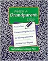 Nechama Liss-Levinson: When a Grandparent Dies: A Kid's Own Remembering Workbook for Dealing with Shiva and the Year Beyond