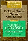 Lawrence A. Hoffman: My People's Prayer Book: Traditional Prayers, Modern Commentaries, Volume 3: The P'sukei D'zimrah (Morning Psalms)