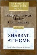 Lawrence A. Hoffman: My People's Prayer Book: Traditional Prayers, Modern Commentary: Shabbat at Home, Vol. 7